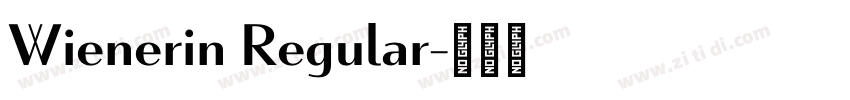 Wienerin Regular字体转换 Wienerin Regular字体转换